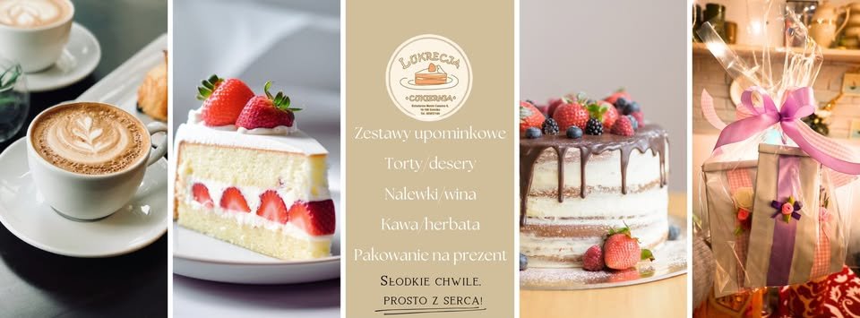 Oferta Cukierni Lukrecja: zestawy, torty, nalewki, kawa